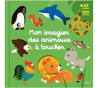 ÉDITIONS MILAN-Mon imagier des animaux à toucher Editions Milan - 1 à 3 ans