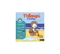 ÉDITIONS NATHAN-Le livre " T choupi a la plage " aux Éditions Nathan