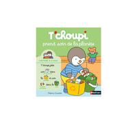 ÉDITIONS NATHAN-Le livre " T’choupi prend soin de la planète " aux Éditions Nathan