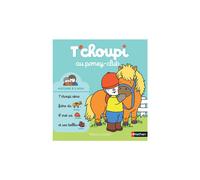 ÉDITIONS NATHAN-Le livre " T'choupi au poney club " aux Éditions Nathan