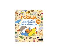 ÉDITIONS NATHAN-Le livre " T'choupi grand cahier special animaux " aux Éditions Nathan
