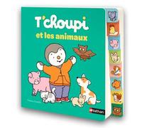ÉDITIONS NATHAN-Livre "T'choupi et les animaux" aux Éditions Nathan