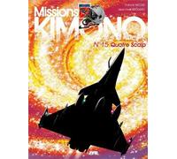 Éditions Nuage Missions Kimono tome 15 - quatre scalp