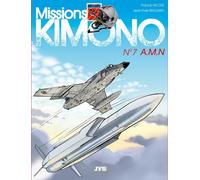 Missions Kimono - Tome 7 - A.M.N
