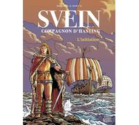 Éditions Ouest-France Moi Svein, compagnon d'Hasting - L'initiation
