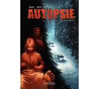 Éditions Oxymore Autopsie tome 1
