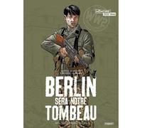 Editions Paquet Berlin sera notre tombeau tome 3