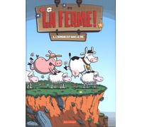 La ferme T2: L'humour est dans le pre