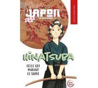 Éditions Petit à Petit Hinatsuba, celle qui maniait le sabre