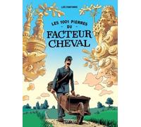 Éditions Petit à Petit Les 1001 pierres du Facteur Cheval