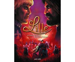 Éditions Petit à Petit Lille en BD tome 1 - De Lyderic et Phinaert à Charles le téméraire