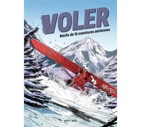 Éditions Petit à Petit Voler - Exploits de l'aviation