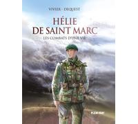 Éditions Plein Vent Hélie de Saint Marc - Les combats d'une vie