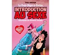Éditions Rouquemoute La rude-Bique-à-Pattes, introduction au sexe