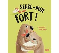Editions Sassi - Serre-moi fort !