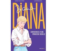 Éditions Steinkis Diana - Confidences d'une princesse rebelle