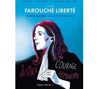 Éditions Steinkis Une farouche liberté - Gisèle Halimi, la cause des femmes