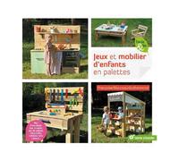 ÉDITIONS TERRE VIVANTE-Livre " jeux et mobilier d’enfants en palettes " aux Éditions Terre vivante