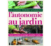ÉDITIONS TERRE VIVANTE-Livre "L’autonomie au jardin" aux Éditions Terre Vivante