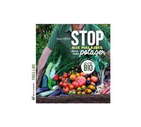ÉDITIONS TERRE VIVANTE-Livre "Stop aux maladies dans mon potager" aux Éditions Terre Vivante