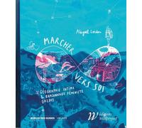 Éditions Wildproject Marcher Vers Soi : Géographie Intime Et Braconnage Feministe