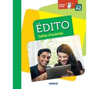 Édito A2 - édition 2015-2018 - Cahier + didierfle.app - Marie-Pierre Baylocq Sassoubre - Didier - broché - Méthode de langue