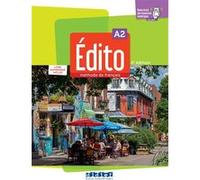 Édito A2 - édition 2022-2024 - Livre + numérique inclus Caroline Sperandio (Auteur), Marlène Dodin (Auteur), Clémence Fafa (Auteur), Florence Gajdosova (Auteur), Alexandra Horquin (Auteur), Airelle Pa