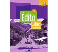Edito B1 3ed exercices + contenu en ligne ed. 2023 + Version numérique - Gatin Marie (Fremdsprachen auf Französisch)