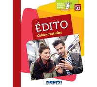 Édito B1 - édition 2015-2018 - Cahier + didierfle.app