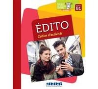 Édito B1 - édition 2015-2018 - Cahier + didierfle.app Elodie Heu (Auteur), Julie Mainguet (Auteur), Eugénie Mottironi (Auteur), Sergueï Opatski (Auteur), Marion Perrard (Auteur)