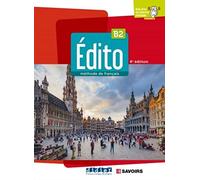 Édito B2, 4e édition: Livre de l'élève