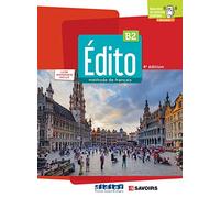Édito B2, 4e édition: Livre de l'élève + code numérique didierfle.com (24 mois)