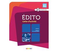 Edito B2 – Cahier + CD MP3 – édition 2015-2018 – Didier
