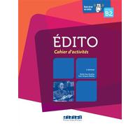 Édito B2 - édition 2015-2018 - Cahier + CD - Jean-Jacques Mabilat - Didier - broché - Méthode de langue