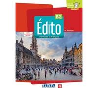 Édito B2 - édition 2022-2024 - Livre + numérique inclus Marion Perrard (Auteur), Elodie Heu (Auteur), Myriam Abou-Samra (Auteur), Amandine Caraco (Auteur)