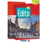 Édito B2 - édition 2022-2024 - Livre + numérique inclus Marion Perrard (Auteur), Elodie Heu (Auteur), Myriam Abou-Samra (Auteur), Amandine Caraco (Auteur)