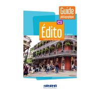Anouch Bourmayan et al. – Édito C1 – Guide pédagogique – édition 2022-2024 – Broché