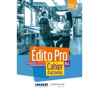 Édito Pro B1 - Cahier + CD mp3 + didierfle.app - Alexandre Holle - Didier - Livre CD - Méthode de langue CD