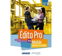 Édito Pro B1 - Module "Booster sa carrière" - Livre + cahier + didierfle.app