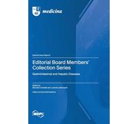 Editorial Board Members' Collection Series: Gastrointestinal and Hepatic Diseases
