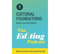 Editorial Foundations: Notes from the Podcast