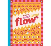 Editors of Flow magazine Book for Paper Lovers: Color Your World (Poche)