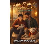 Edits, Elegies & Enchantment: A Romantic Comedy