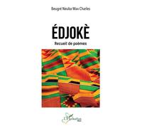 Édjokè Recueil de poèmes - Max Charles Beugré Neuba - L'harmattan - broché - Poésie