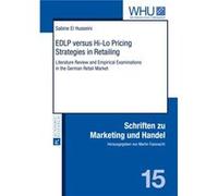 Edlp Versus Hi-Lo Pricing Strategies In Retailing: Literature Review And Empirical Examinations In The German Retail Market (Schriften Zu Marketing Und Handel) (Hardcover) Sabine El Husseini, (Auteur)