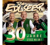 Edlseer,die - 30 Jahre-Stoss Ma An!
