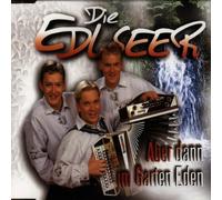 Edlseer,die - Aber Dann im Garten Eden [Import]