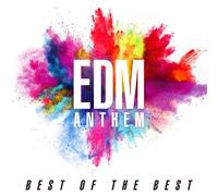 Edm Anthem Best of the Best [Import allemand]
