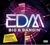 EDM: Big & Bangin' [Digipak] [Parental Advisory] by Various Artists [CD] NEUF