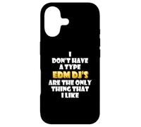 EDM DJs are The Only Thing I Like Funny Festival Rave Artist Coque pour iPhone 17